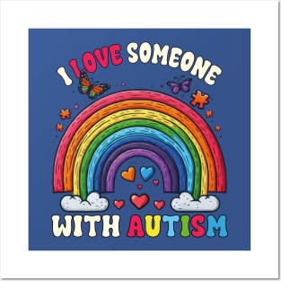 I Love Someone With Autism Rainbow Special Education Teacher Posters and Art